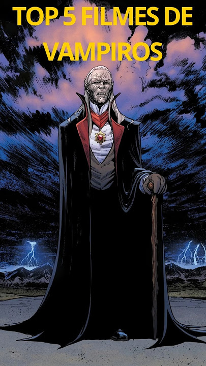 Top 5 filmes de vampiros