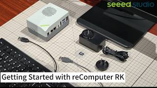 reComputer RK3576/3588 Getting Started Tutorial: Armbian Flashing, Boot Setup &amp; Hardware Overview