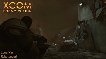 XCOM: Long War (Not)Rebalanced - Part 3
