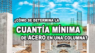 ¿Cómo se determina la cuantía mínima en una columna?