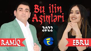YENİ TREND: Ramiq Ramazanoglu ft Ebru Nur - Bu ilin asiqleri (Official Audio) 2022