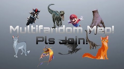 Multifanfom Mep!~9/16 Parts Taken~Open