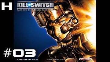 Kill.Switch Walkthrough Part 03 [PC]