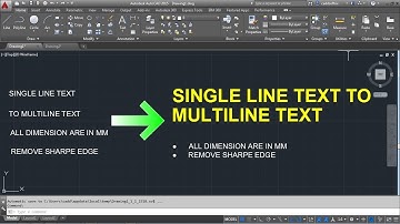 AutoCAD Single Line Text to Multiline Text