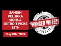 Sandin pellikka signs  detroit picks 15th  winged wheel podcast  may 8th 2024