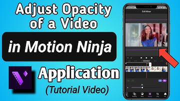 How to Adjust Opacity of a Video / Photo in Motion Ninja - Pro Video Editor App
