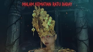 MLM KEMATIAN RATU BADAY‼️‼️