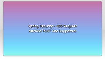 Spring Security - 405 Request Method 