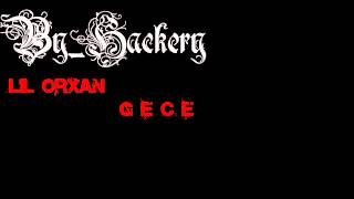 Lil''Orxan-Gece    \