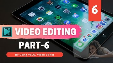 Video Editing Course (Part-6) - By Using VSDC Video Editor (Hindi)