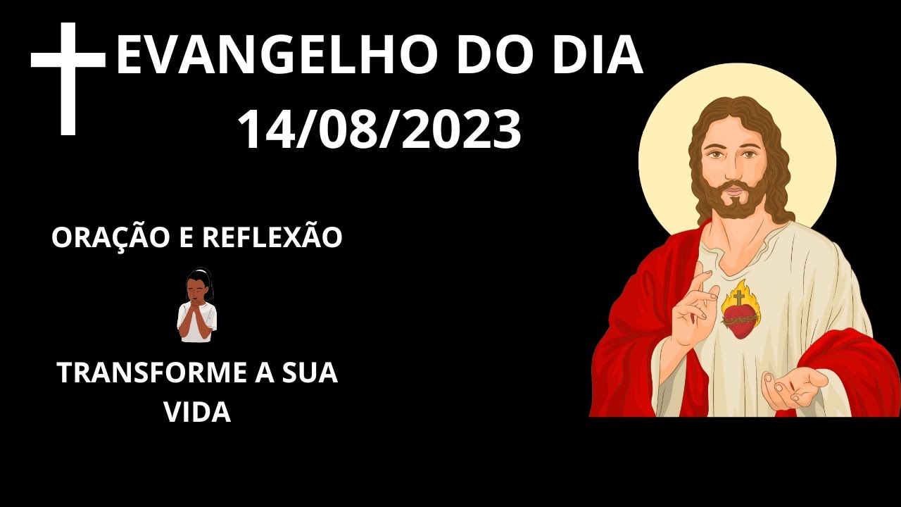 evangelho-do-dia-14-de-agosto-mt-17-22-27-reflex-o-e-ora-o-youtube