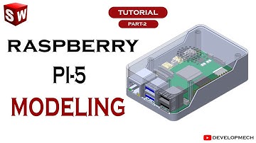 Raspberry Pi 5 Case Modeling in SolidWorks | Step-by-Step Tutorial | PART-2 | DEVELOPMECH