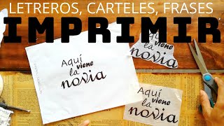 DECOUPAGE: COMO IMPRIMIR letreros, carteles, frases personalizadas, trucos, configuración,etc.