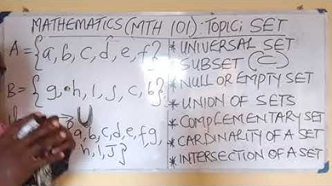 INTRODUCTION TO MTH 101; CHAPTER ONE ( COMPLETE EXPLANATION OF SET PART ONE)