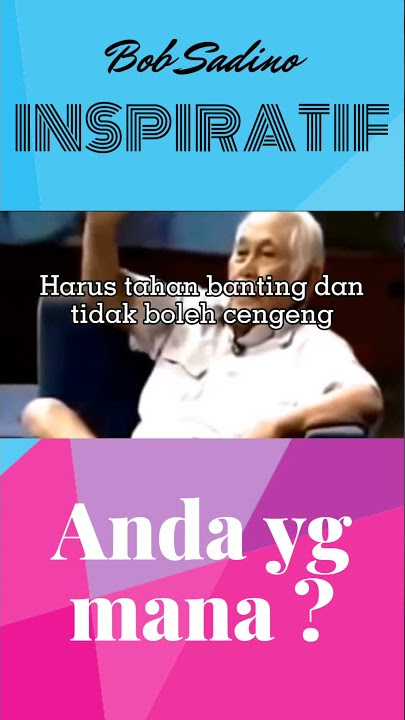 Bob Sadino : Usaha gak usah kebanyakan mikir