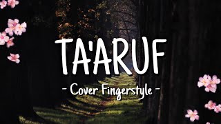 Ta'aruf - Anandito Dwis | cover fingerstyle | by TSAG Taufiq syahbana | HD