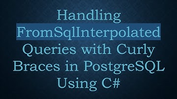 Handling FromSqlInterpolated Queries with Curly Braces in PostgreSQL Using C#
