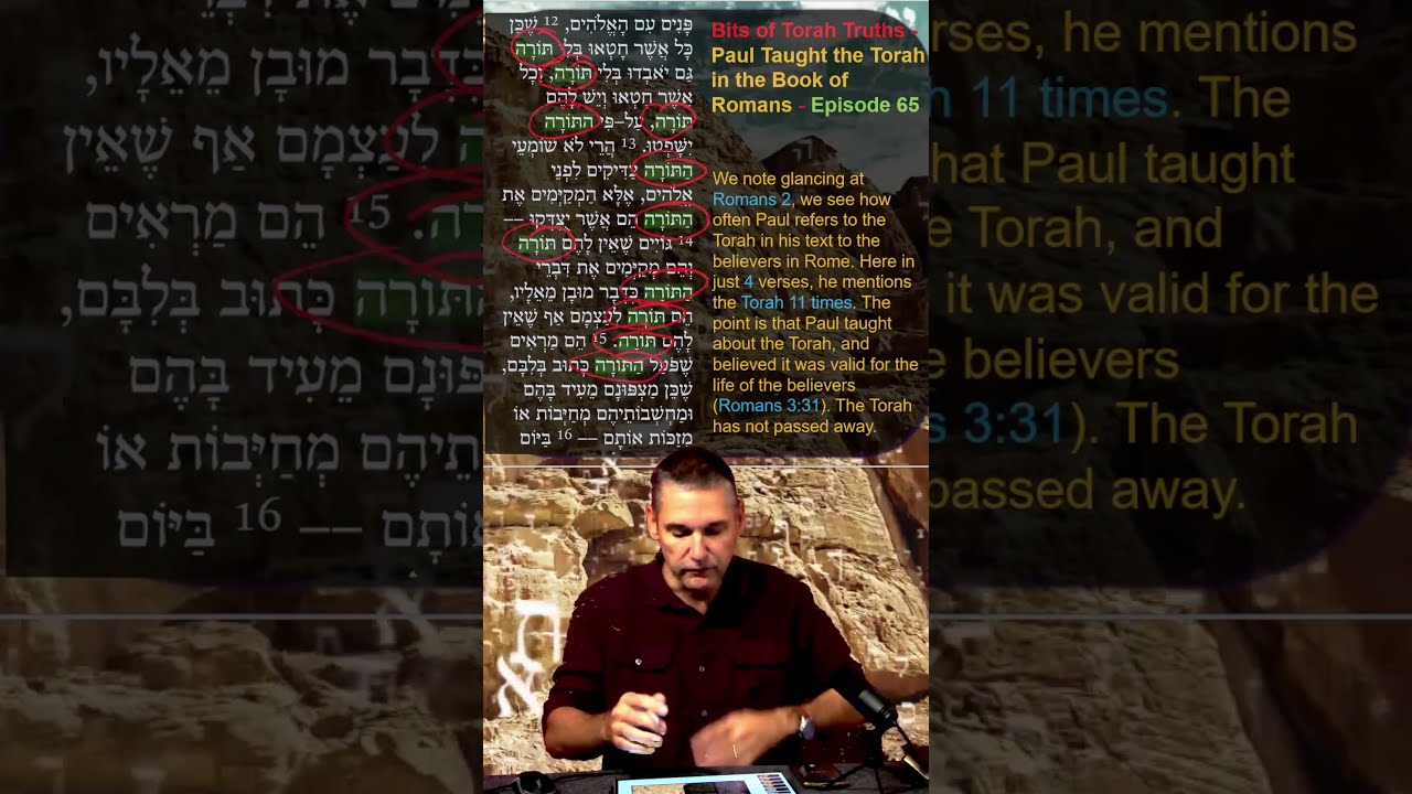Bits Of Torah Truths Paul Taught The In Book Romans Episode 65