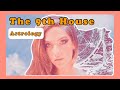 The 9th House Reveals Your Beliefs...