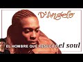 D&#39;ANGELO: El hombre que resucitó el Soul.