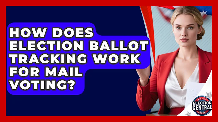 How Does Election Ballot Tracking Work For Mail Voting? - Election Central Channel