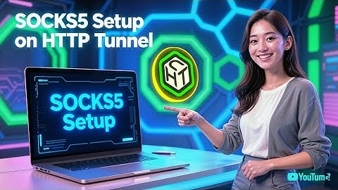 How to Set Up SOCKS5 Server on HTTP Tunnel App | Complete Step-by-Step Guide