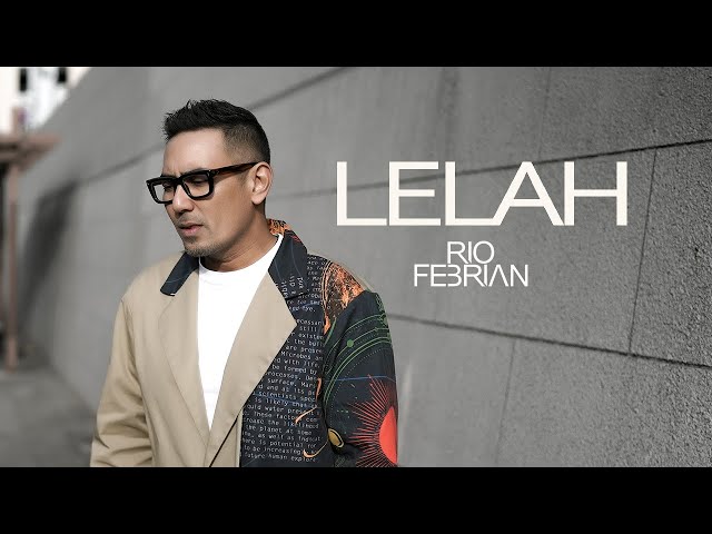Rio Febrian - Lelah (Official Music Video) class=