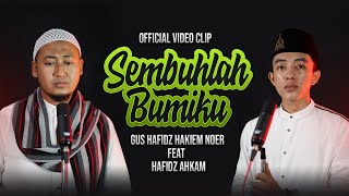 'NEW' SEMBUHLAH BUMIKU -  VIDEO CLIP VOC.GUS HAFIDZ HAKIEM FEAT AHKAM-SYUBBANUL MUSLIMIN.4K