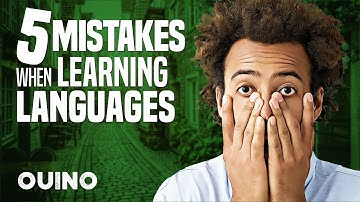 5 Biggest Language-Learning Mistakes to Avoid - OUINO.com