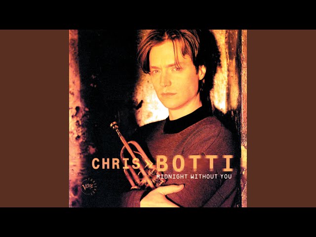 Chris Botti - Midnight Without You