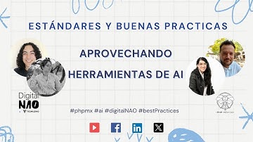 Estándares y buenas prácticas, aprovechando herramientas de AI