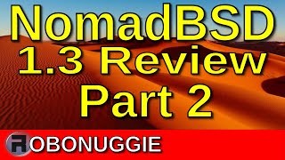 NomadBSD 1.3 Install & Review - Part 2