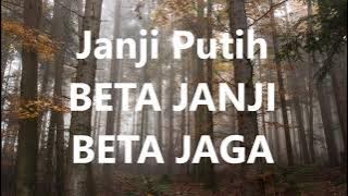 JANJI PUTIH (BETA JANJI BETA JAGA ) - PUTRY PASANEA (LIRIK)
