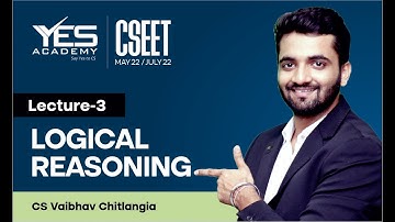 CSEET Logical Reasoning (Lecture 4 ) | CSEET May 22/July 22FREE Batch | CS Vaibhav Chitlangia