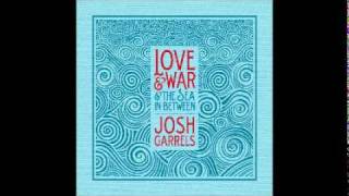 10 - For You - Josh Garrels - Love & War & The Sea In Between chords