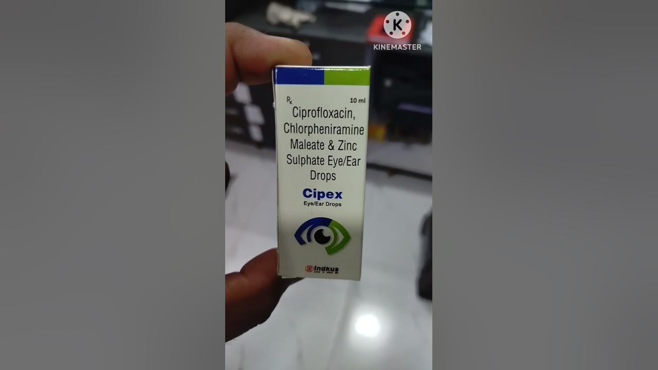 cipex Eye /Ear drop. ciprofloxacin chlorpheniramine maleate sulphate