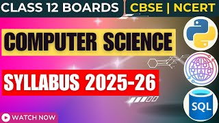 Class 12 Computer Science Syllabus 2025-26 | CBSE NCERT Latest Update | Class 12 Python Syllabus