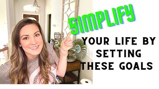 Simplify your LIFE || Easy steps to make your life easier/ Parenting Goals / Minimalism / Organizing