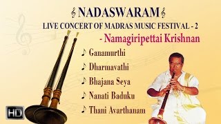 Listen to best of namagiripettai krishnan - nadaswaram classical
instrumental music ganamurthi 00:03 dharmavathi 08:31 bhajana seya
22:24 nanati ba...