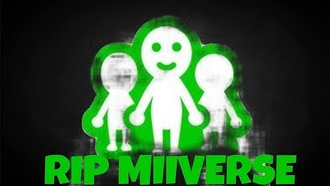 RIP MIIVERSE