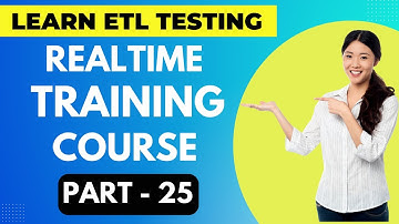 ETL Testing Realtime Training Course Part - 25 || ETL Testing Online Course | #etltesting #etl #sql