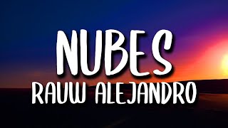 Rauw Alejandro - Nubes (Letra/Lyrics)