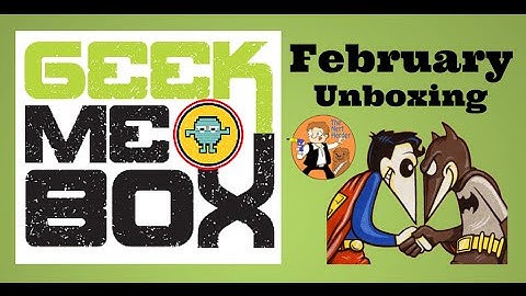 Geek Me Box Unboxing and Review - February 2015