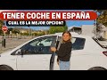 TENER UN COCHE EN ESPAÑA - CUAL ES LA MEJOR ALTERNATIVA: RENTING - USADO - DE ALQUILER