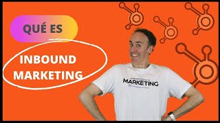 ¿Qué es el INBOUND MARKETING?