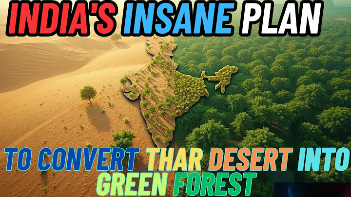 India's Insane Plan to Convert THAR DESERT into GREEN FOREST