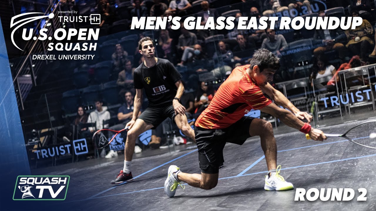 Squash U.S. Open 2021 Men's Glass East Roundup Rd 2 YouTube