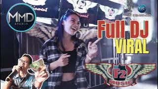 FULL DJ TERBARU ⏭️OT F2 MUSIC FULL DJ⏭️MMDSTUDIO