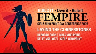 Girls Who Print Day 2025 Laying The Cornerstones