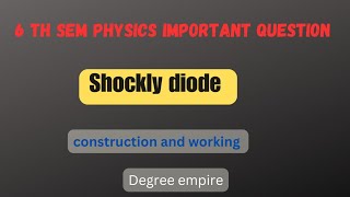 shockly diode 6 th sem physics important question #degree #degree_exams #mpc